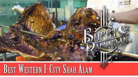 Section 7, shah alam 40000, malaysia. Ramadan Tiba: Bufet Ramadan (Best Western I-City Shah Alam ...