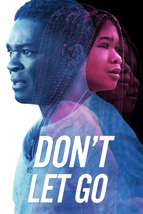 But that's why we gotta stick together! Don't Let Go (2019) - Posters — The Movie Database (TMDb)