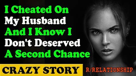 I Cheated On My Husband And I Know I Dont Deserved A Second Chance