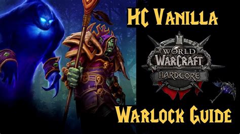 Wow Hc Vanilla Warlock Guide Youtube
