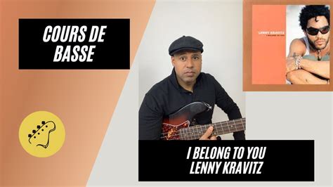 Cours De Basse I Belong To You Lenny Kravitz Cover Youtube