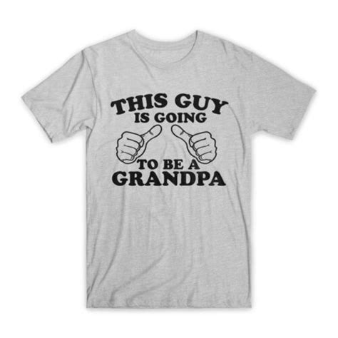 This Guy Is Going To Be A Grandpa T Shirt Premium Soft Cotton Funny T