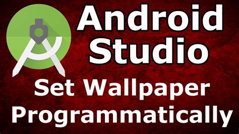 Android Studio How To Set Wallpaper Programmatically Youtube
