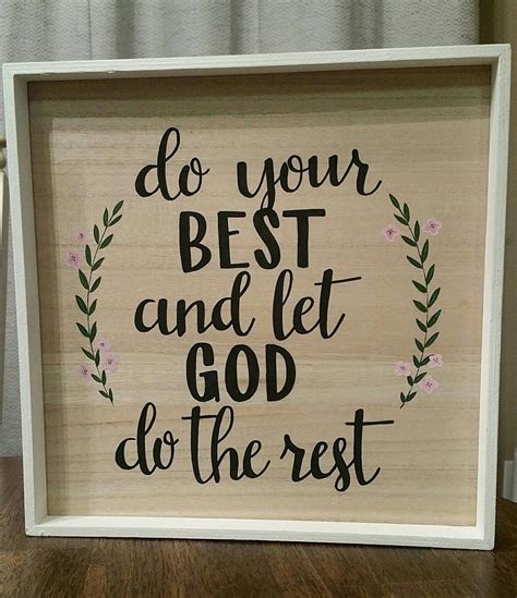 Do Your Best And Let God Do The Rest Quotes Shortquotescc