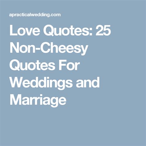 Wedding Quotes That Put Love Into Words A Practical Wedding Cheesy