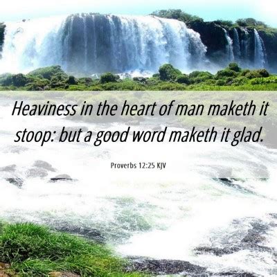 Proverbs Kjv Heaviness In The Heart Of Man Maketh It Stoop