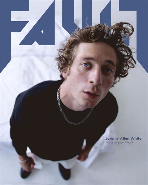 jeremy allen white fault cover shoot interview fault magazine