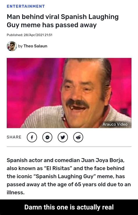 Man Behind Viral Spanish Laughing Guy Meme Has Passed Away Entertainment Published By Theo