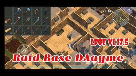 Ldoe Raid Base Daayme Last Day On Earth V1175 Youtube