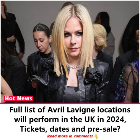 Avril Lavigne Tour Full List Of 2024 UK Stadium Show Venues Tickets