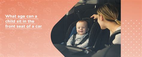 At What Age Or Weight Can A Child Sit In The Front Seat