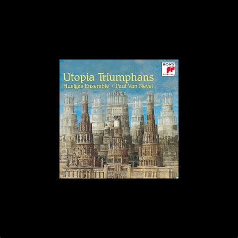 ‎utopia Triumphans The Great Polyphony Of The Renaissance By Huelgas