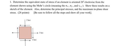 Solved 1 Determine The Equivalent State Of Stress If An