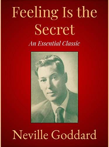 Feeling Is The Secret Ebook Neville Goddard Kindle Store