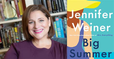 Best Selling Author Jennifer Weiner Looking To Have A Big Summer