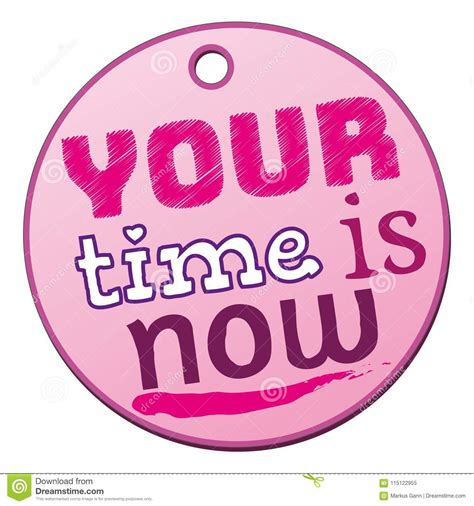 A Pink Your Time Is Now Badge Stock Illustration Illustration Of
