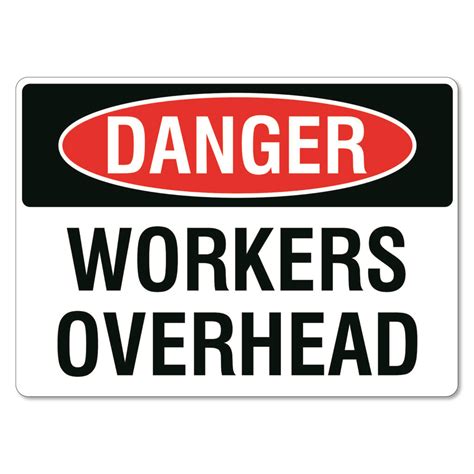 Danger Workers Overhead Sign The Signmaker
