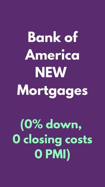 Bank Of America New Mortgages Explained Bank Of America Mortgage