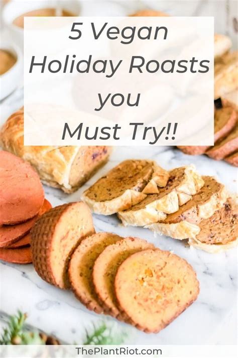 5 vegan holidays roasts you must try vegan thanksgiving recipes vegan christmas recipes recipes