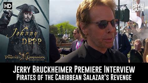 jerry bruckheimer premiere interview pirates of the caribbean salazar s revenge youtube