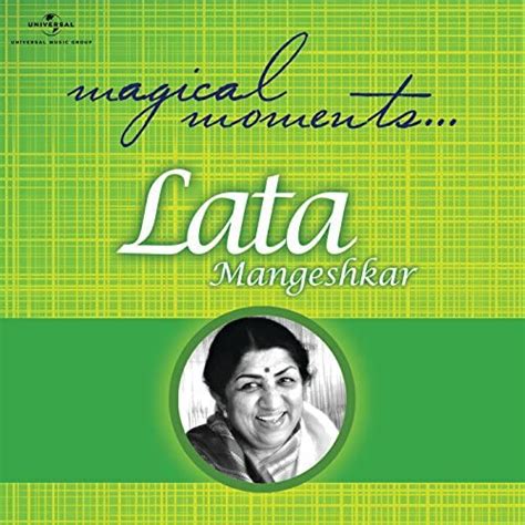 Magical Moments By Lata Mangeshkar On Prime Music