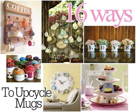 16 Ways To Upcycle Mugs Diy Coffee Mug Projects Upcycle Coffee Diy