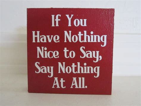 Nice To Say Nothing Quotes Quotesgram