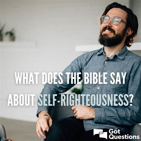What Does The Bible Say About Self Righteousness