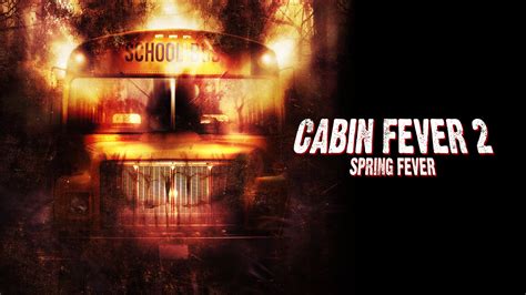 Cabin Fever 2 Spring Fever 2009 Grave Reviews Horror Movie Reviews