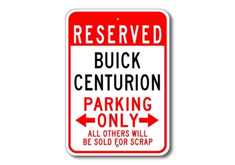Centurion Parking Sign Centurion Signs Buick Centurion Etsy