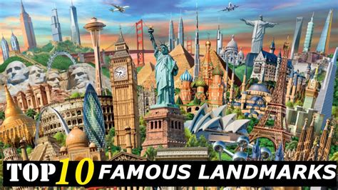 Top 10 Most Famous Landmarks Around The World 2020 Youtube