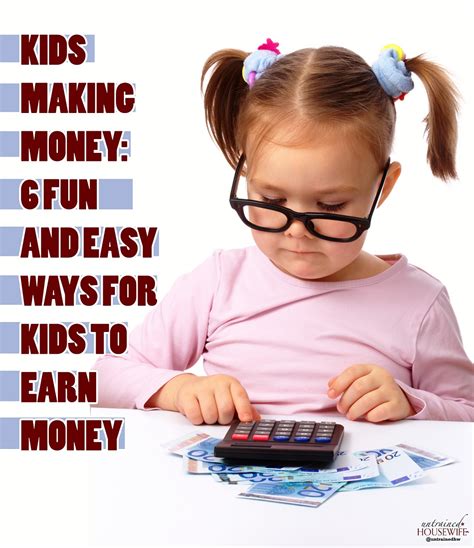 Kids Making Money Six Fun And Easy Ways For Kids To Earn Money