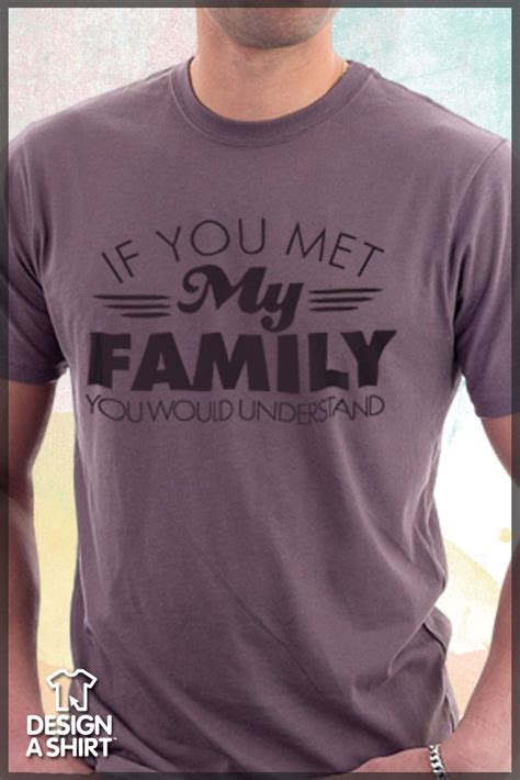 Kami berharap anda sihat lah ya dan sentiasa dimurahkan rezeki. "If You Met My Family" funny t-shirt template. Customize ...