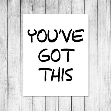 You got this quote print, pink print, motivational quotes, motivation print, positive print, girly print, home prints, home print, home quote ☆ you will receive the print only. You Got This Motivation Quotes. QuotesGram