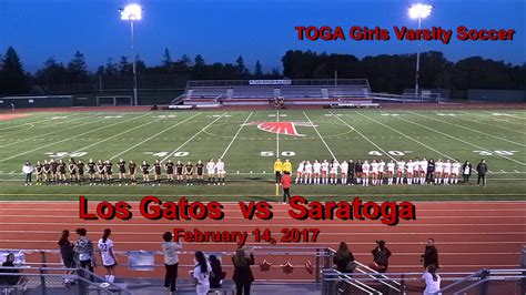 Saratoga Vs Los Gatos 2142017 Girls Varsity Soccer Youtube