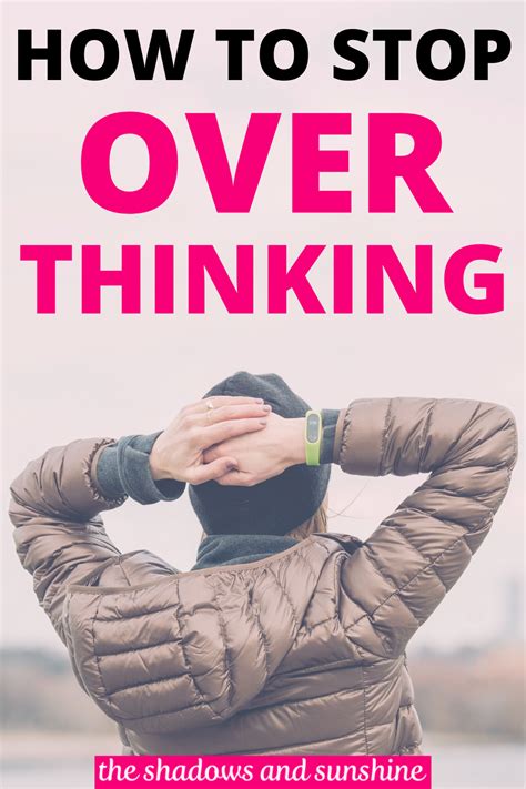 Tips On How To Stop Overthinking