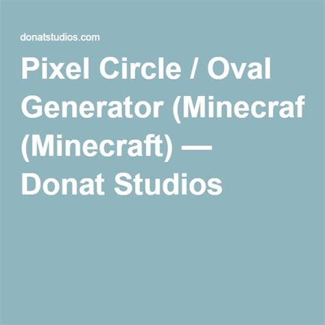 Then just punch in what you want your diameter to be! Pixel Circle / Oval Generator (Minecraft) | Pixel circle ...
