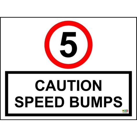 Kpcm 5 Mph Caution Speed Bumps Sign Made In The Uk