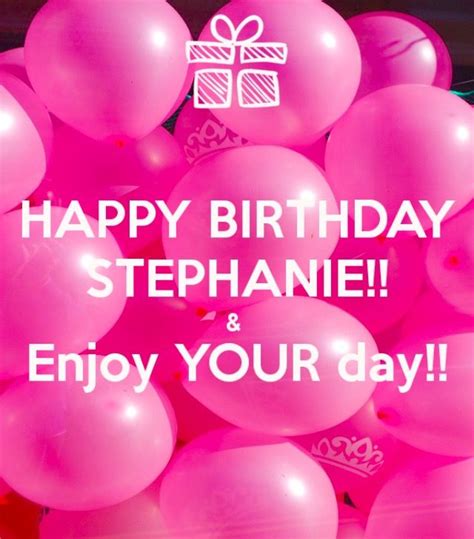 happy birthday stephanie celebrate with a beautiful cake and balloons