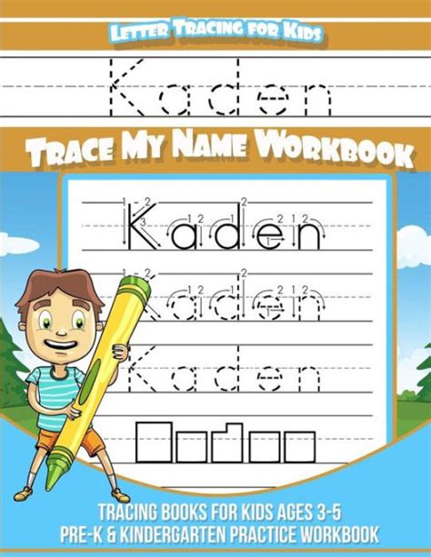 Kaden Letter Tracing For Kids Trace My Name Workbook Tracing Books For