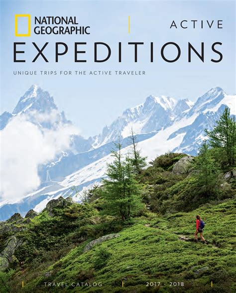 2017 2018 national geographic active expeditions catalog national geographic expedition national