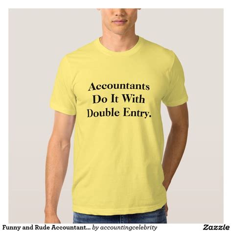 Funny Cheeky Innuendo Accountant Slogan T T Shirt Zazzle T Shirt