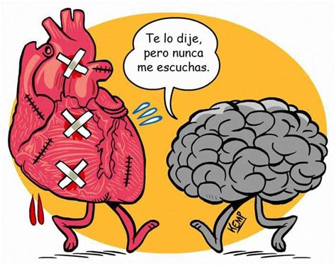 Te Lo Dije Con Imágenes Corazon Vs Cerebro Corazón Y Cerebro