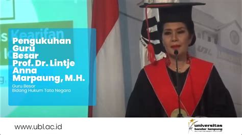 Pengukuhan Guru Besar Bidang Hukum Tata Negara Prof Dr Lintje Anna