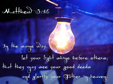 Let Your Light Shine Let Your Light Shine Let It Be Good Deeds