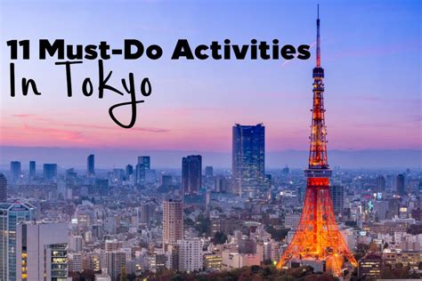 11 Must Do Tokyo Activities Best Things To Do In Tokyo With Teens