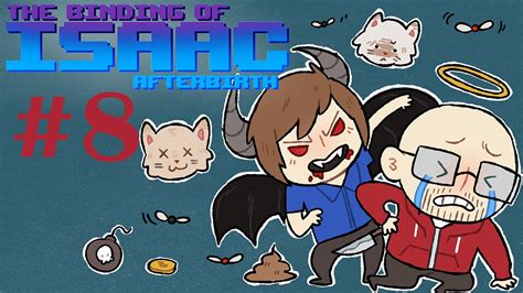 The Binding Of Isaac Afterbirth Co Op With Northernlion [episode 8] Sex Ed Youtube