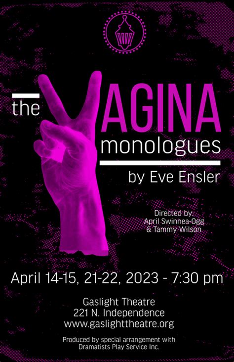 The Vagina Monologues By Eve Ensler Gaslight Theatre
