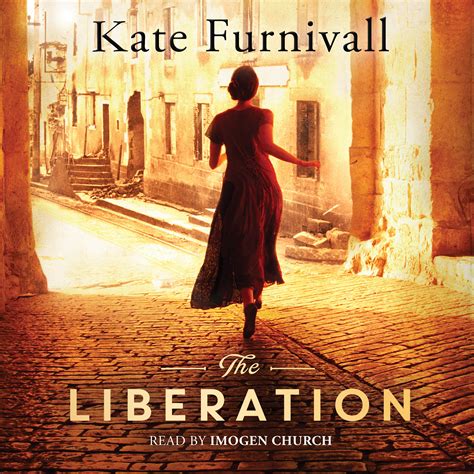 The Liberation Audiobook By Kate Furnivall Imogen Church Official