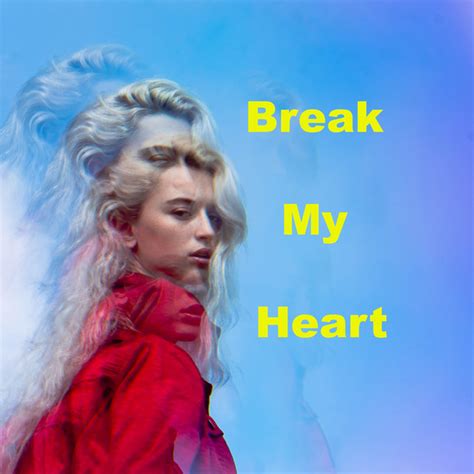 Break My Heart Song By Valentina Cy Spotify